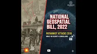National Geospatial Act | Pathankot Attacks | National Security