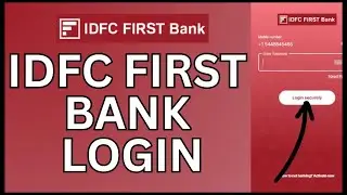 How to Login IDFC Bank Account 2024?