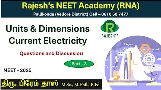Units and Dimensions & Current Electricity / Question Discussion /part 3/ Rajesh's NEET Academy(RNA)
