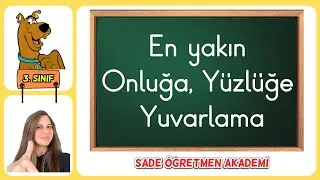 3. Sınıf En Yakın Onluğa ve Yüzlüğe Yuvarlama - Sade Öğretmen