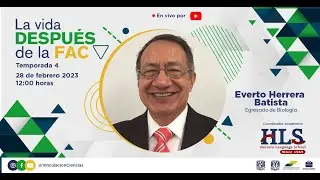 La vida después de la Fac - Everto Herrera Batista