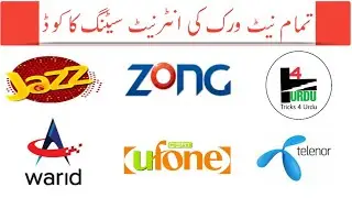 All Networks Internet Setting || Jazz, Warid, Zong, Ufone& Telenor in Urdu