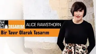Bir Tavır Olarak Tasarım &ndash; Alice Rawsthorn | 4. İstanbul Tasarım Bienali