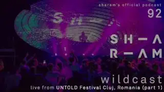Wildcast 92: Live from Untold Festival, Cluj, Romania (Part 1)