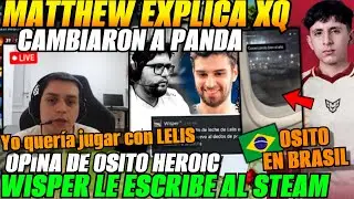 😲Matthew explica xq cambiaron a Panda😲Opina 2s3xo nuevo mid de HEROIC en BRASIL