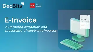 How to Handle E-Invoices in DocBits (Import, Validation, Extraction & Export)