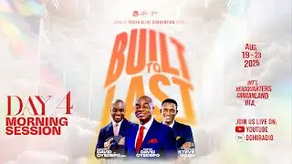 AYAC2025:ANNUAL YOUTHALIVE CONVENTION | BUILT TO LAST|MORNING SESSION |DAY4| 22, AUGUST 2025| FT OTA
