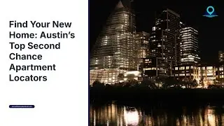 Finding Austin Second Chance Apartments When No One Will Approve You