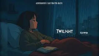 AGNORMOUS - Twilight &middot; Slowed (feat.Ray Walter Music) (Official Audio)