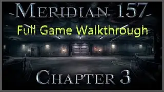 Meridian 157 Chapter 3 Full Game Walkthrough
