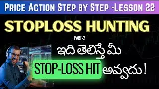 Master Liquidity Zones with Stoploss Hunting Part 2 | Price Action Step by Step Lesson 22