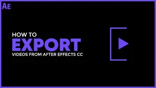 How to Export a Video from After Effects CC (Render Queue)