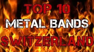 TOP-10 SWISS METAL BANDS | Топ-10 метал-групп Швейцарии