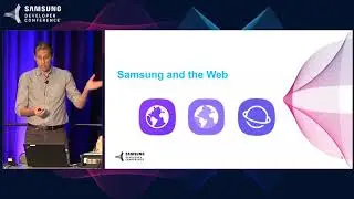 SDC 2017 Session: Samsung Internet Browser: 20 New Things in 30 Minutes