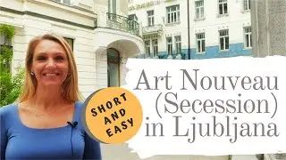 Ljubljana, Slovenia Art Nouveau (Secession) in short with pictures and fun facts