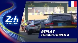🇫🇷 REPLAY - Essais libres 4  - 24 Heures du Mans 2020