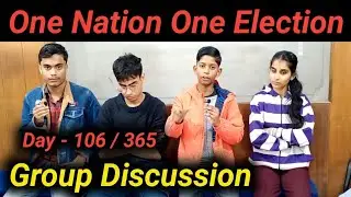 Group Discussion in English | one nation one election group discussion| Debate in English |English|