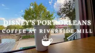 Cozy Autumn Coffee at Disney&rsquo;s Port Orleans Riverside ☕️🍁 | Music and Ambiance | Grand Opening 2021
