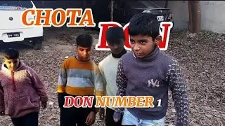 CHOTA DON PART 1 Abneer,Alexander,Jordan, Jason [ directed by musa ] #chota don #part 1