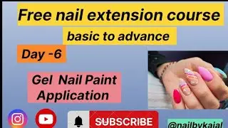 Free nail extension course,basic to advance,Day-6,Gel nail paint application....
