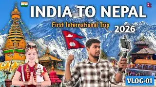 India to Nepal Trip 🇳🇵| 🇮🇳 Raxaul to Kathmandu Nepal | My First International Trip To Nepal 🇳🇵🇮🇳to🇳🇵
