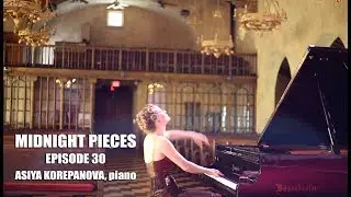 C.Franck / A.Korepanova: 'Le Mariage des Roses' - Midnight Pieces, Ep.30