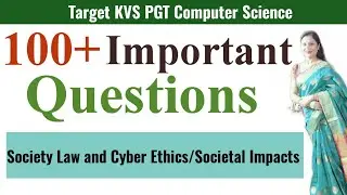 100+ Important Questions, Society Law & Cyber Ethics/Societal Impacts, L-12 KVS PGT Computer Science