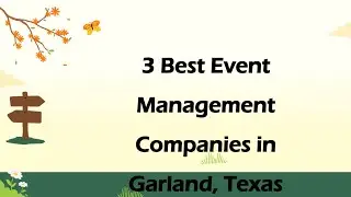 3 Best Event Management Companies in Garland, Texas | Event Planning Services