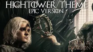 Hightower Theme - House of the Dragon OST [Orchestral Cover]