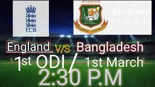Bangladesh Vs England,1st Odi 2023!1st March