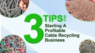 3 Tips for Starting a Profitable Cable Recycling Business