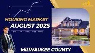 Prices Up, Sales Down: Milwaukee Housing Market Update &ndash; August 2025