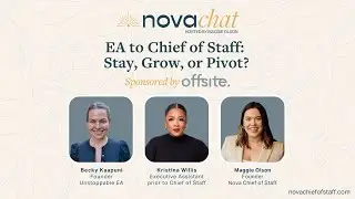 Nova Chat EA to Chief of Staff: Stay, Grow, or Pivot? Hosted by Maggie Olson