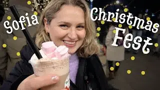 Sofia Christmas Fest’te Bir Gün 🎄 | Kış Lezzetleri & Noel Atmosferi