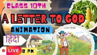 A letter to god class 10 in english / A letter to God animation🔥 A Letter to God Full  Explanation