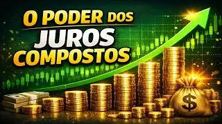 O Poder dos Juros Compostos