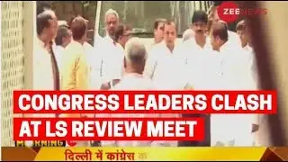 Congress leaders clash at Lok Sabha review meet