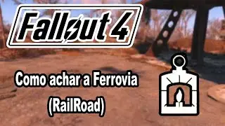Como achar a Ferrovia (RailRoad) no Fallout 4