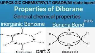 Chemical properties of diborane | structure of inorganic Benzene| structure of di borane|Banana Bond