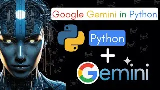 How to Use Google Gemini's Module in Python ✨ - Easy Tutorial!