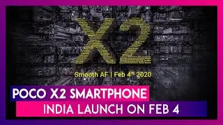 Poco X2 Smartphone Coming To India On February 4; Prices, Features, Variants & Specs