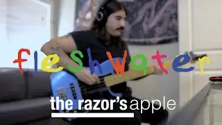 Fleshwater - The Razor's Apple (Bass Cover)