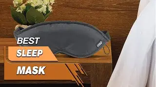 Top 5 Best Sleep Masks Review in 2023 - Check Before You Buy One