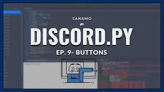 Discord.py Ep. 9 - Buttons