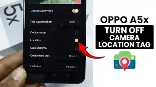 How to Turn Off Camera Location Tag in Oppo A5x - Camera Setting