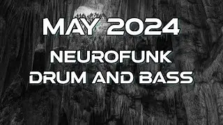 May 2024 Neurofunk Drum & Bass Mix | 57 Minutes of Fresh DnB Tracks