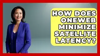 How Does OneWeb Minimize Satellite Latency? - Space Tech Insider