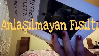 ANLAŞILMAYAN FISILTI 😊| Türkçe Asmr