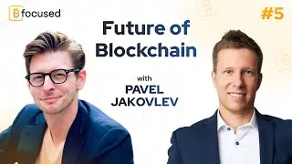 Pavel Jakovlev, Managing Partner at Ancore Strategy: Future of Blockchain