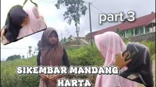 SIKEMBAR MANDANG HARTA - PART 3/ TAMAT! 